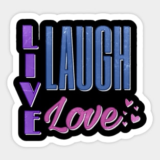 Live Laugh Love Sticker